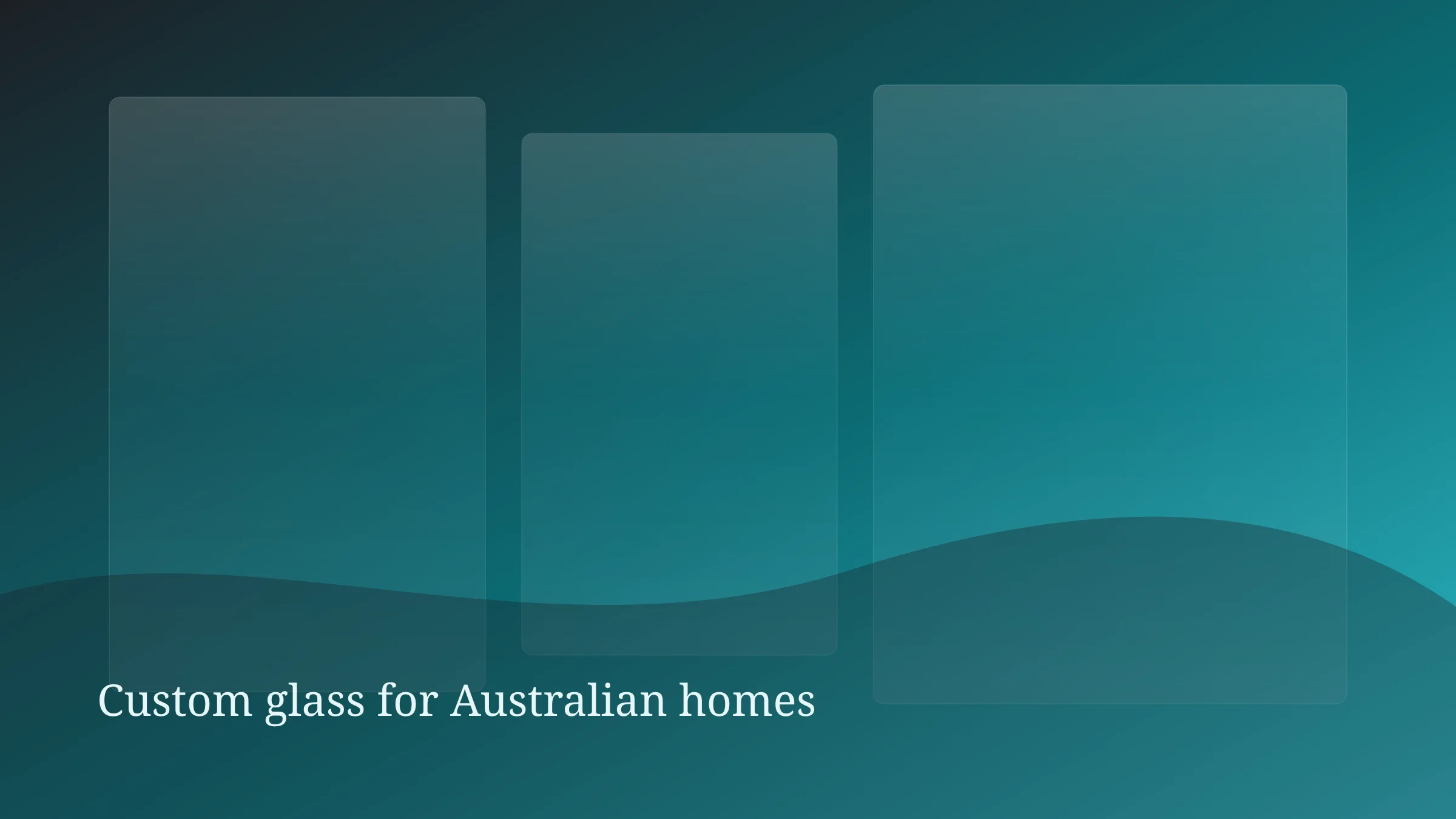 Layered glass panes in aqua and charcoal light, standing in for custom architectural glass